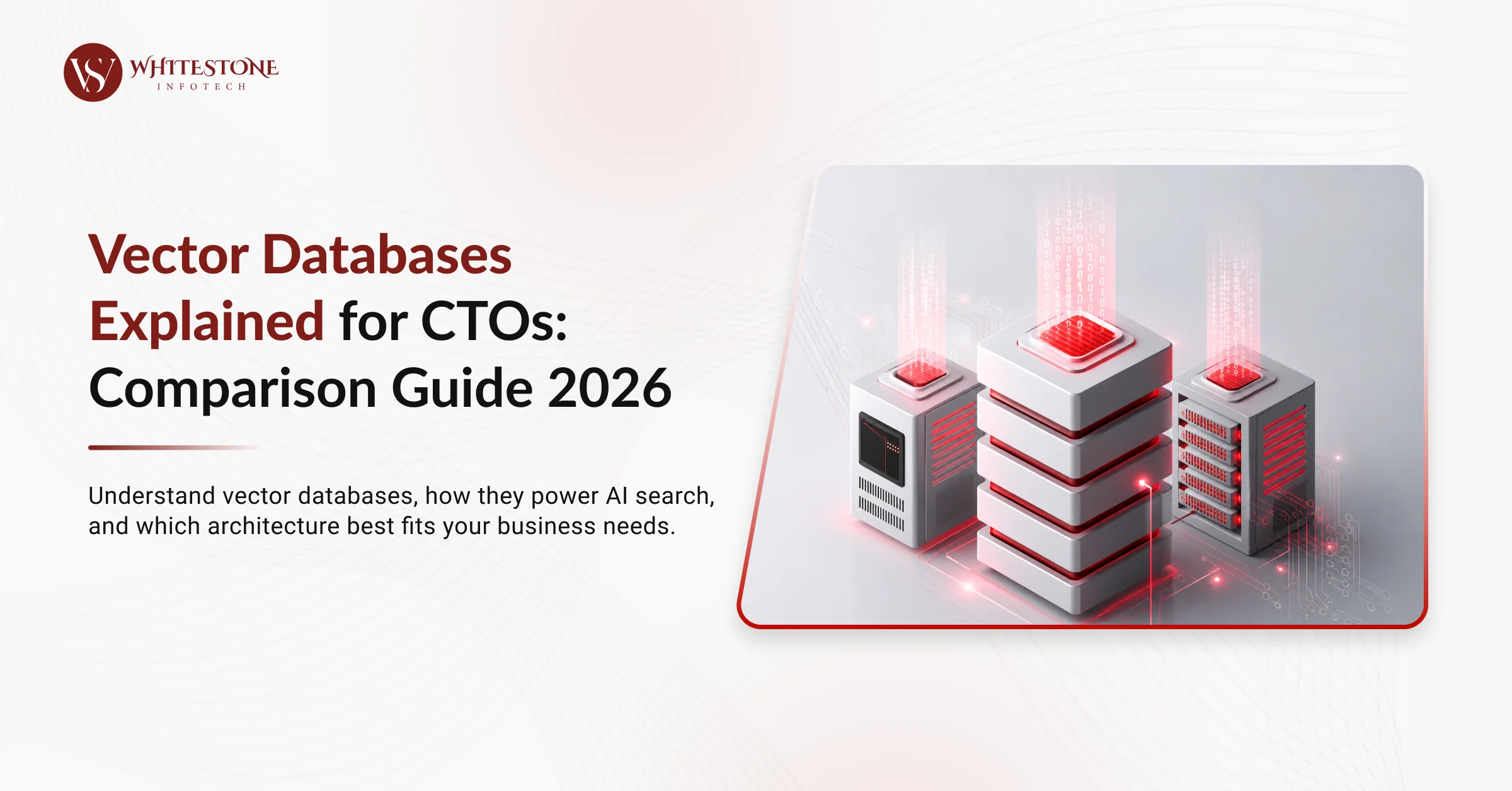 Vector Databases Explained for CTOs: Comparison Guide 2026